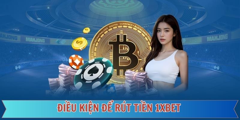 hướng dẫn rút tiền 1xbet